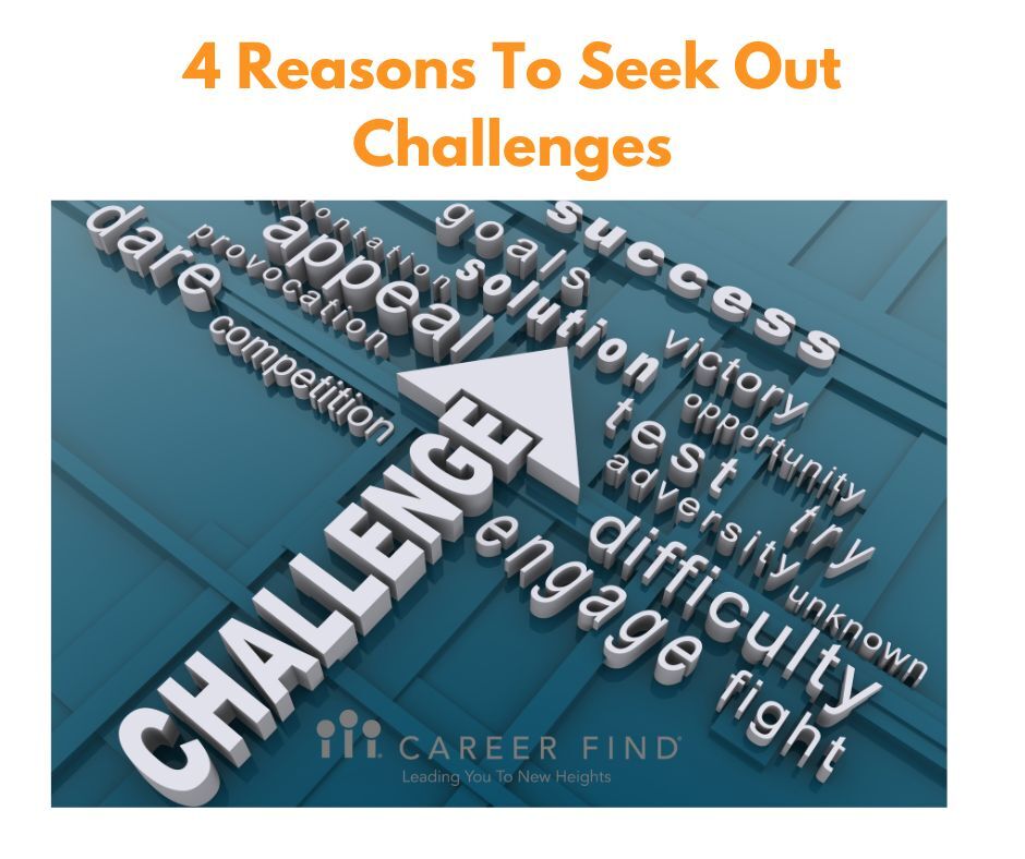 seek out challenges
