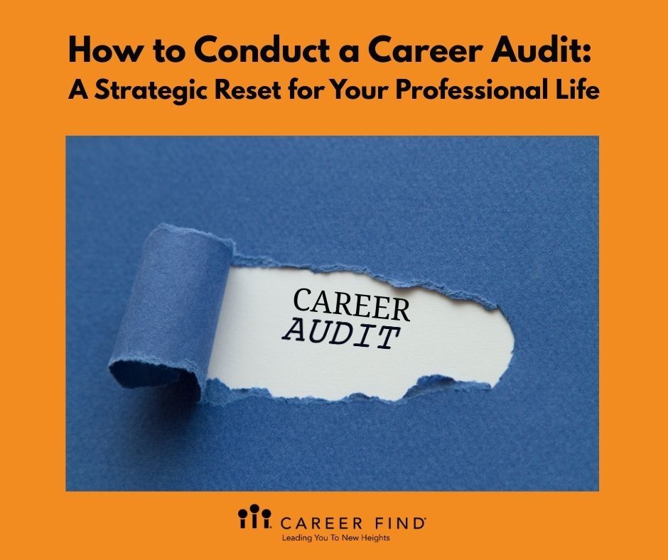 Conduct a Career Audit Conduct a Career Audit
