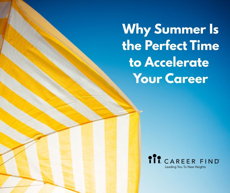 Summer is Perfect Time to Accelerate your career